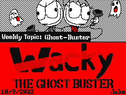 (WT-GB) Wacky The Ghost Buster!