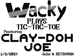 Wacky Plays Tic-Tac-Toe!