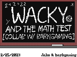 Wacky and the Math Test!