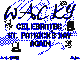 Wacky Celebrates St. Patrick’s Day Again