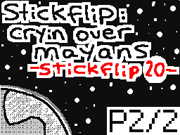 Stickflip 20 Cryin over mayans
