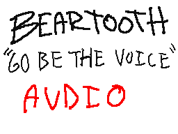 go be the voice audio -- beartooth