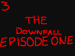 The Downfall S1 E1 P3