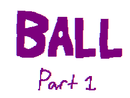 Ball - Part 1