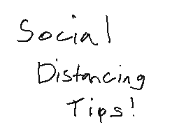 Weekly Topic: Social Distancing
