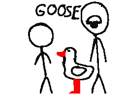 Because Goose