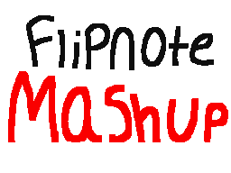 Flipnote by Flipboy12