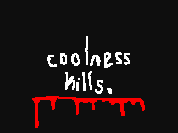 coolness kills