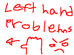 left hand problems pt.1