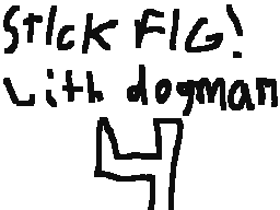stickfig! wuth dogman4