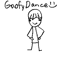 Goofy Dance :)