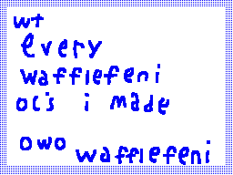 WT Every wafflefeni charactars