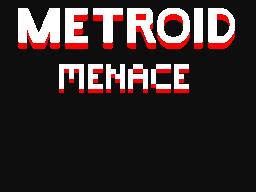 Metroid Menace Episode 1