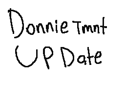 Flipnote του χρηστη DonnieTMNT