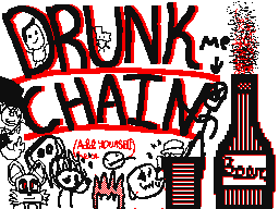 drunk chain