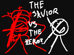 The savior VS the hero