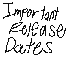 Important Release Dates