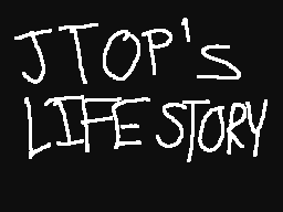 Jtop's life story