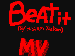 Just Beat It (MV)