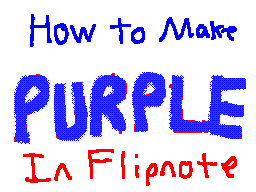 How to Make Purple in Flipnote (LEGIT)