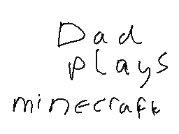 Dad plays Minecraft