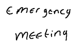 Emergency meeting