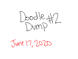 Doodle Dump #2
