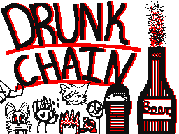 Drunk chain