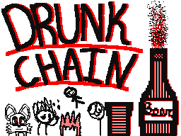 drunk chain