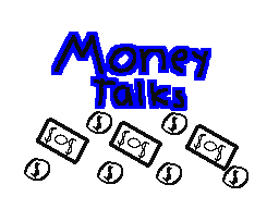 Money Talks
