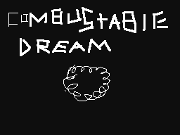 Combustable Dream