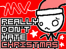 Really Don't Hate Christmas MV