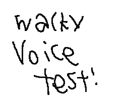 Wacky Voice Test!