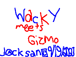 Wacky Meets Gizmo!