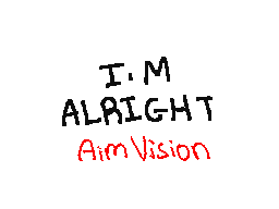 I'M ALRIGHT