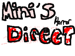 Mini's Horror Direct