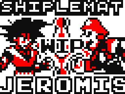 Collab Wip. Jeromis vs shiplemat part 1