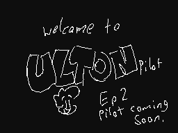 ULTON [Pilot ep.1 ]