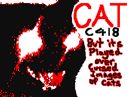 Cat-C418 Played over cursed cat images