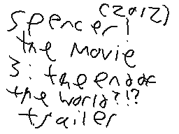 (2012) Spencer! The Movie! 3 Trailer