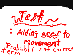 Trying to improve motion a bit.