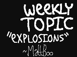 Weekly Topic: Explosions