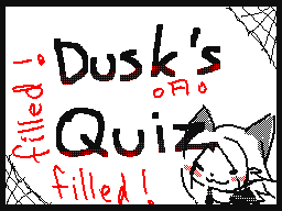 Dusk's Quiz - Filled