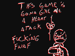 why i dont play fnaf