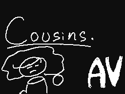 Cousins. [Short AV]
