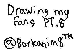 Drawing my fans PT.8