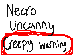 Necro Uncanny