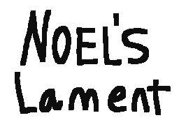 Noel's Lament