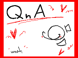 QnA WOAHHHH
