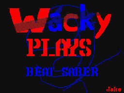 Wacky Plays Beat Saber